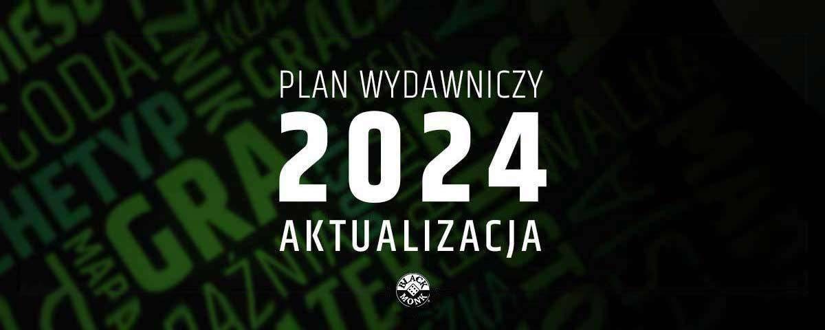 Aktualizacja planów wydawniczych 2024